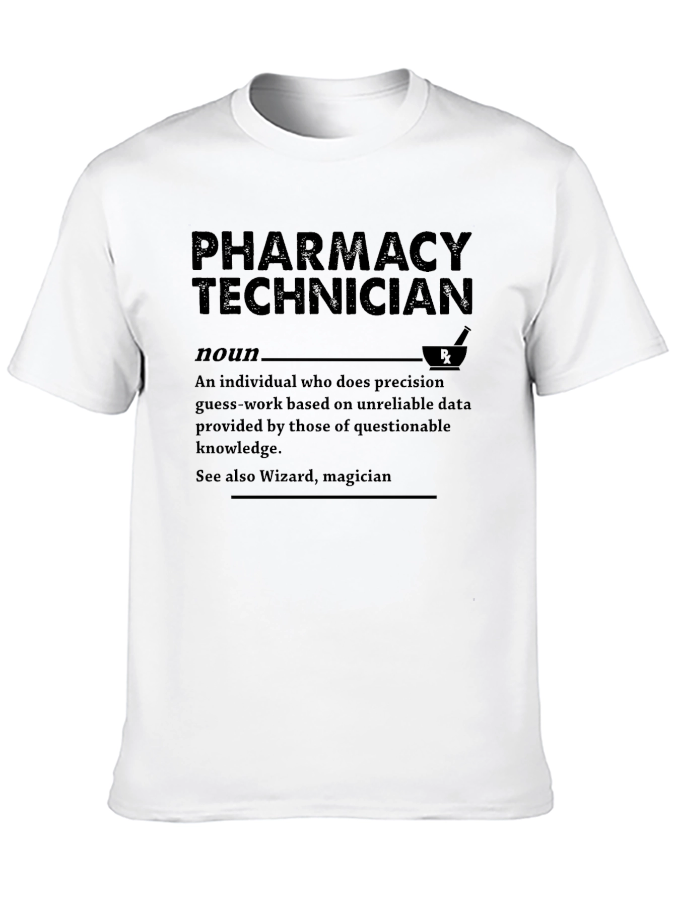 Pharmacy Technician Funny T-Shirt
