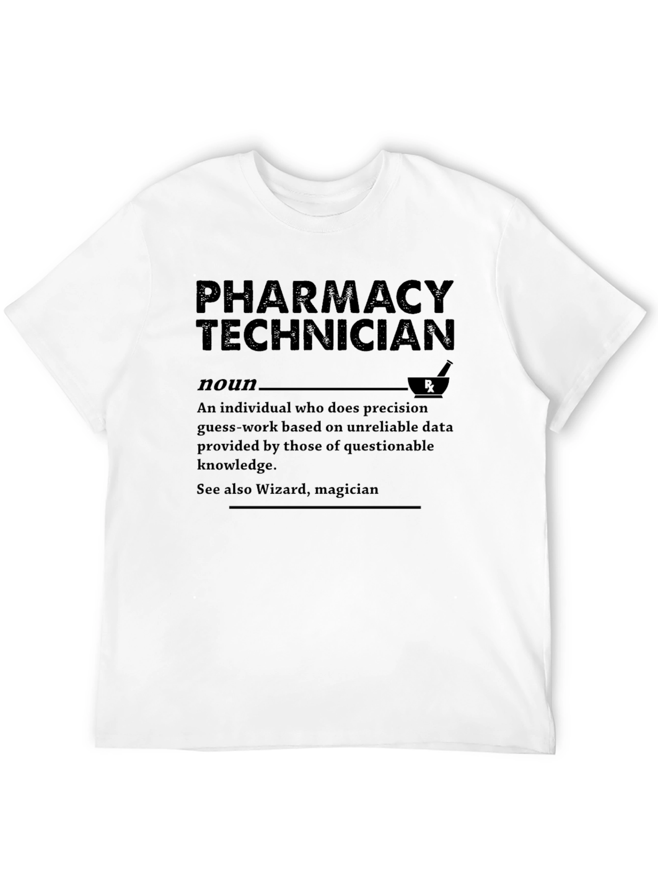 Pharmacy Technician Funny T-Shirt