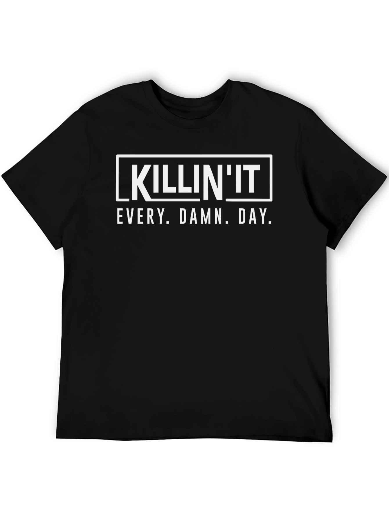 Killin It Every Damn Day Graphic Tee