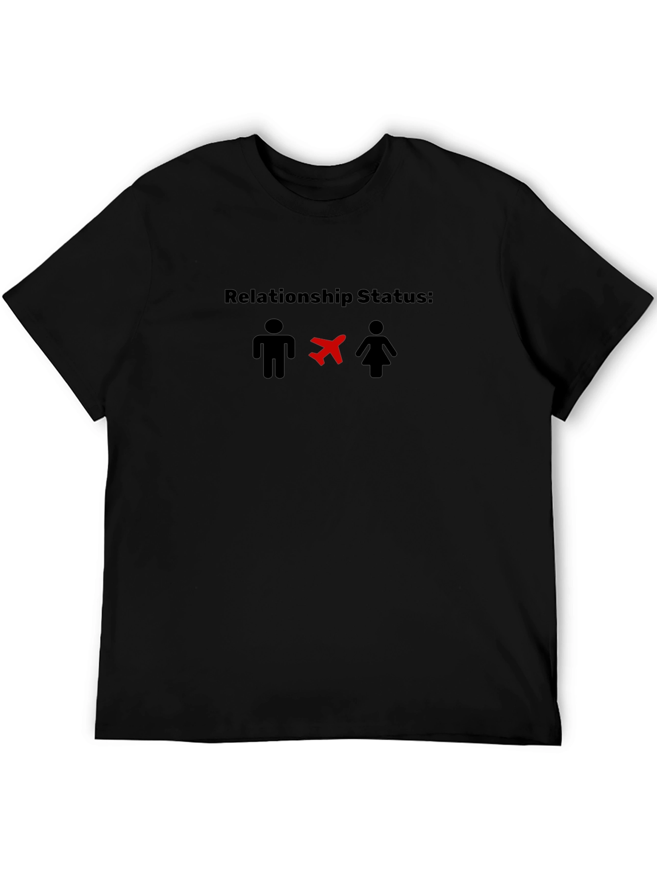 Relationship Status: Plane Black T-Shirt