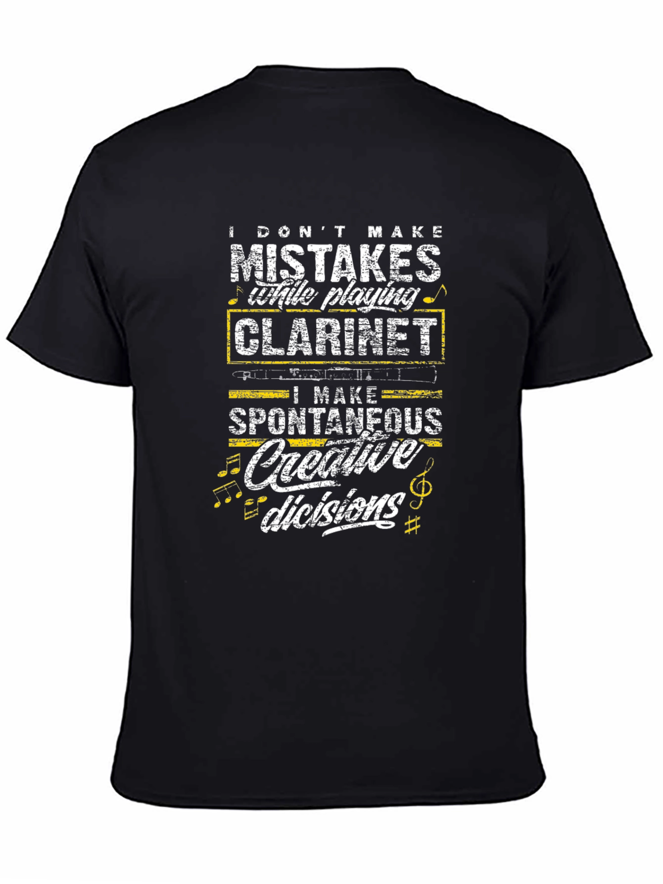 Clarinet Player T-Shirt: I Dont Make Mistakes