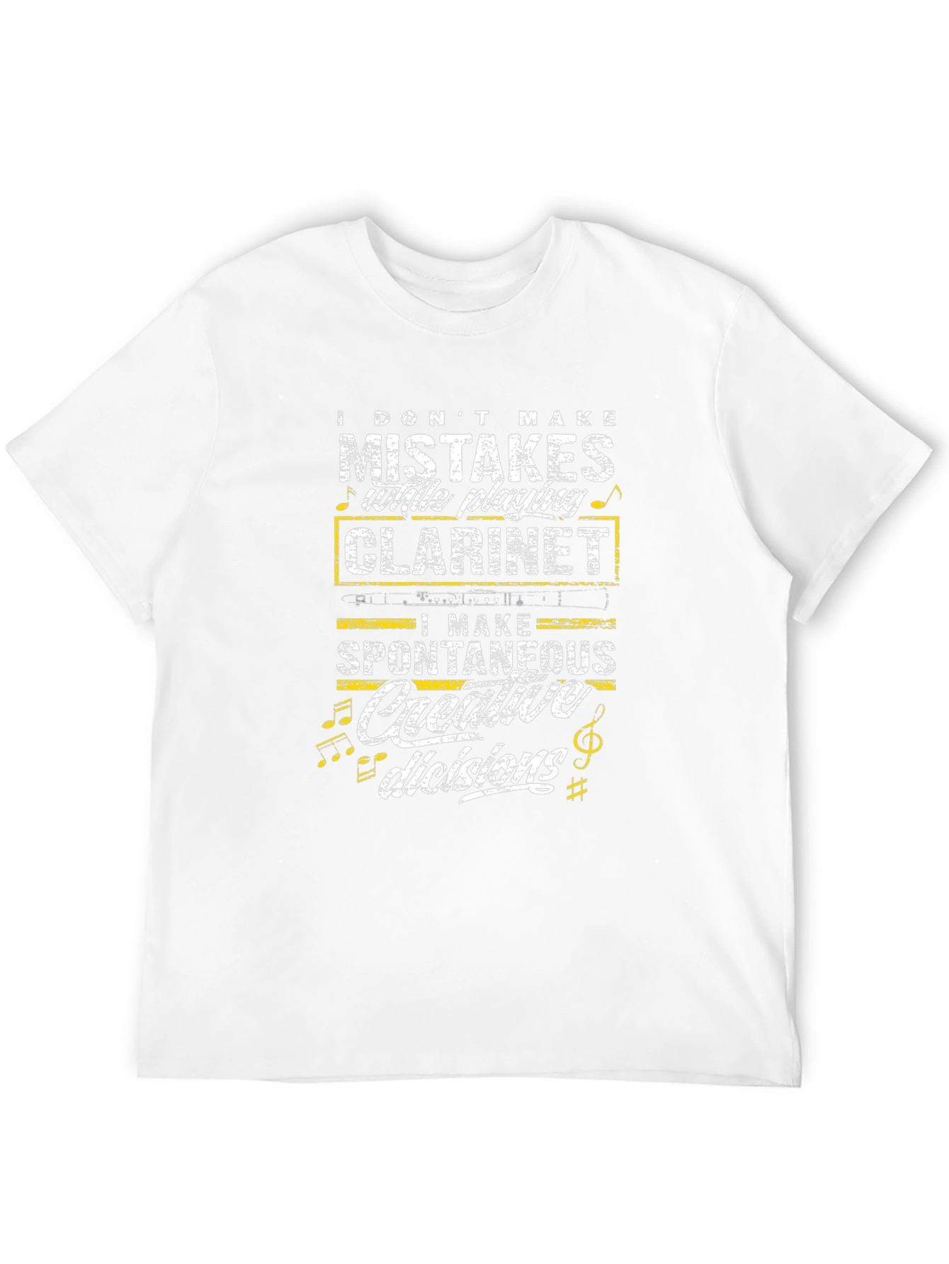 Clarinet Player T-Shirt: I Dont Make Mistakes