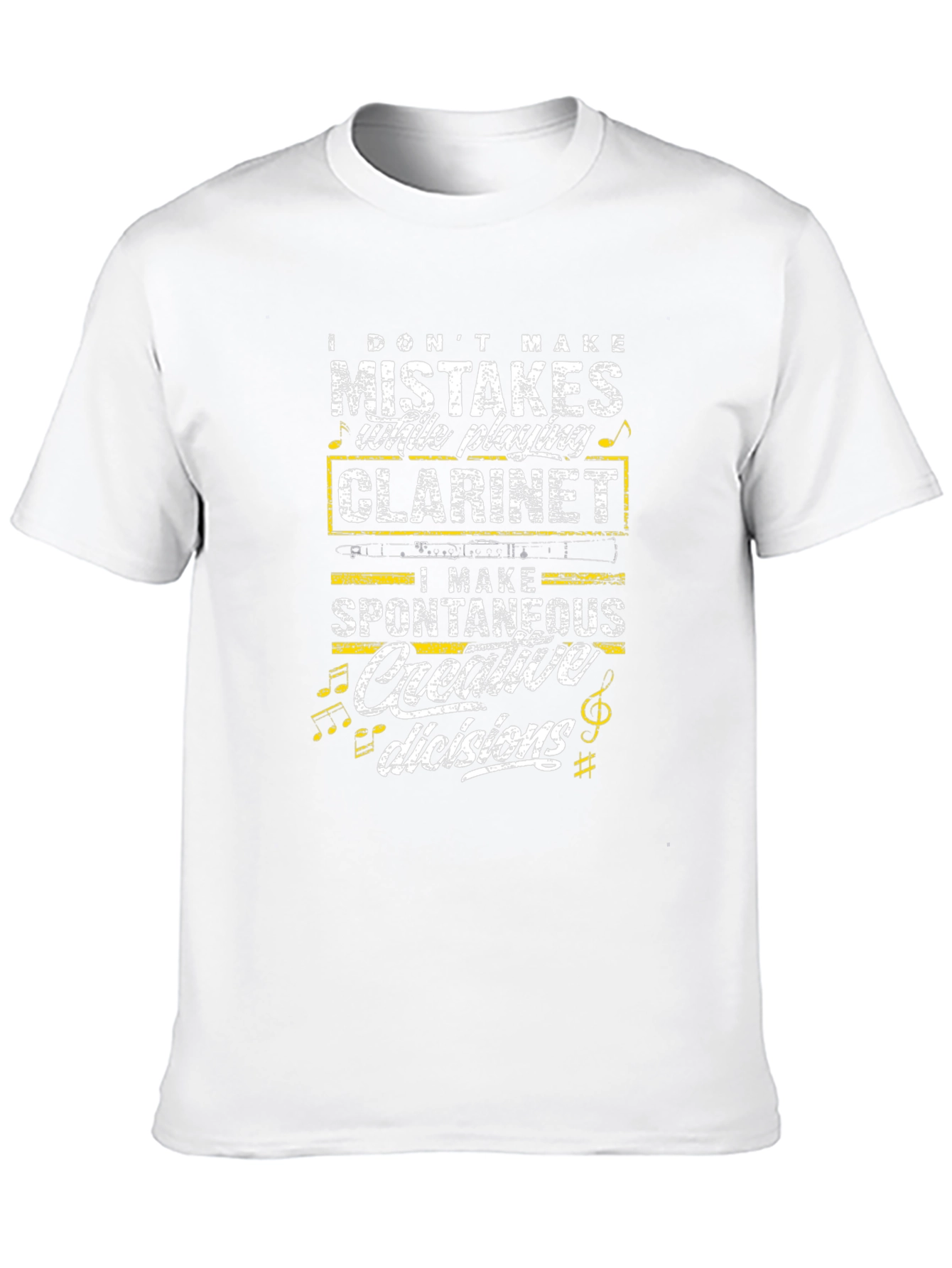 Clarinet Player T-Shirt: I Dont Make Mistakes