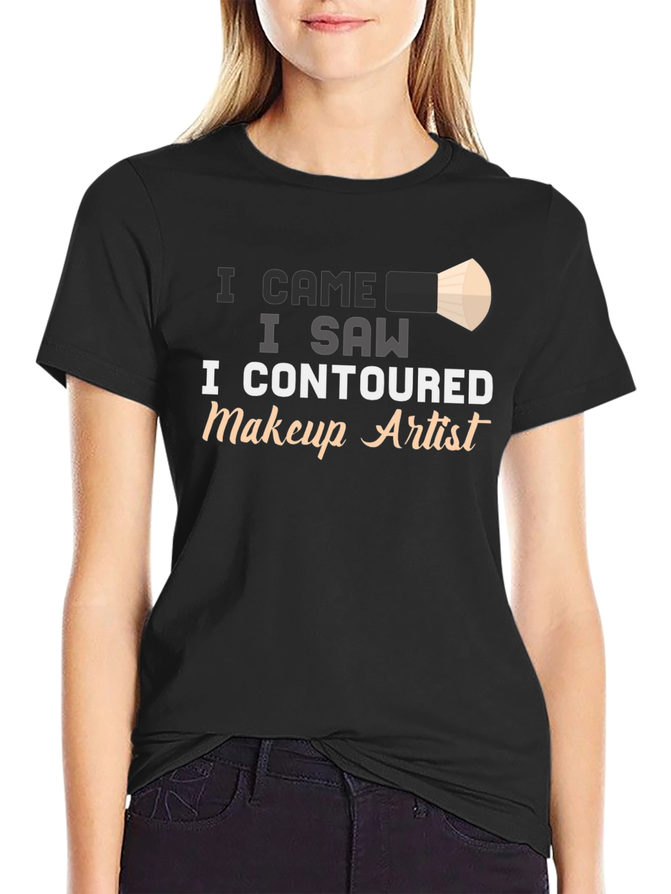 I Contoured Makeup Artist T-Shirt