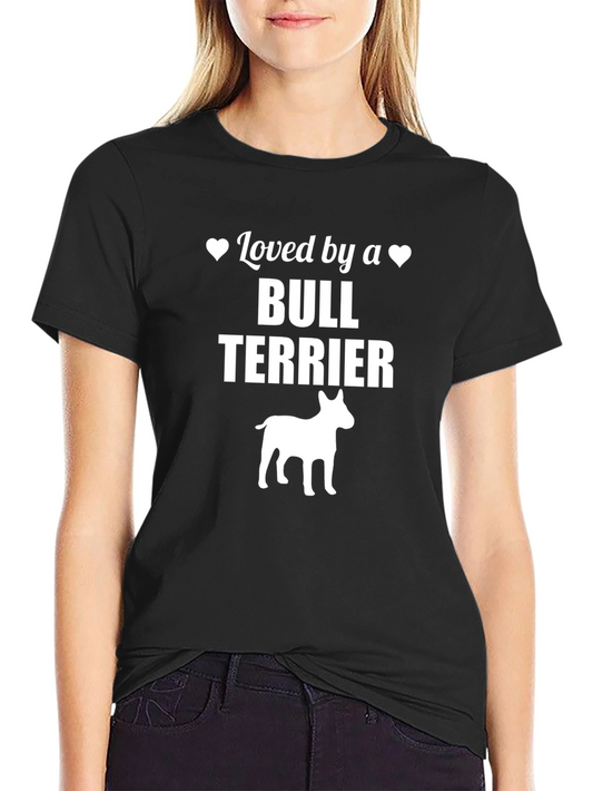 Loved by a Bull Terrier T-Shirt