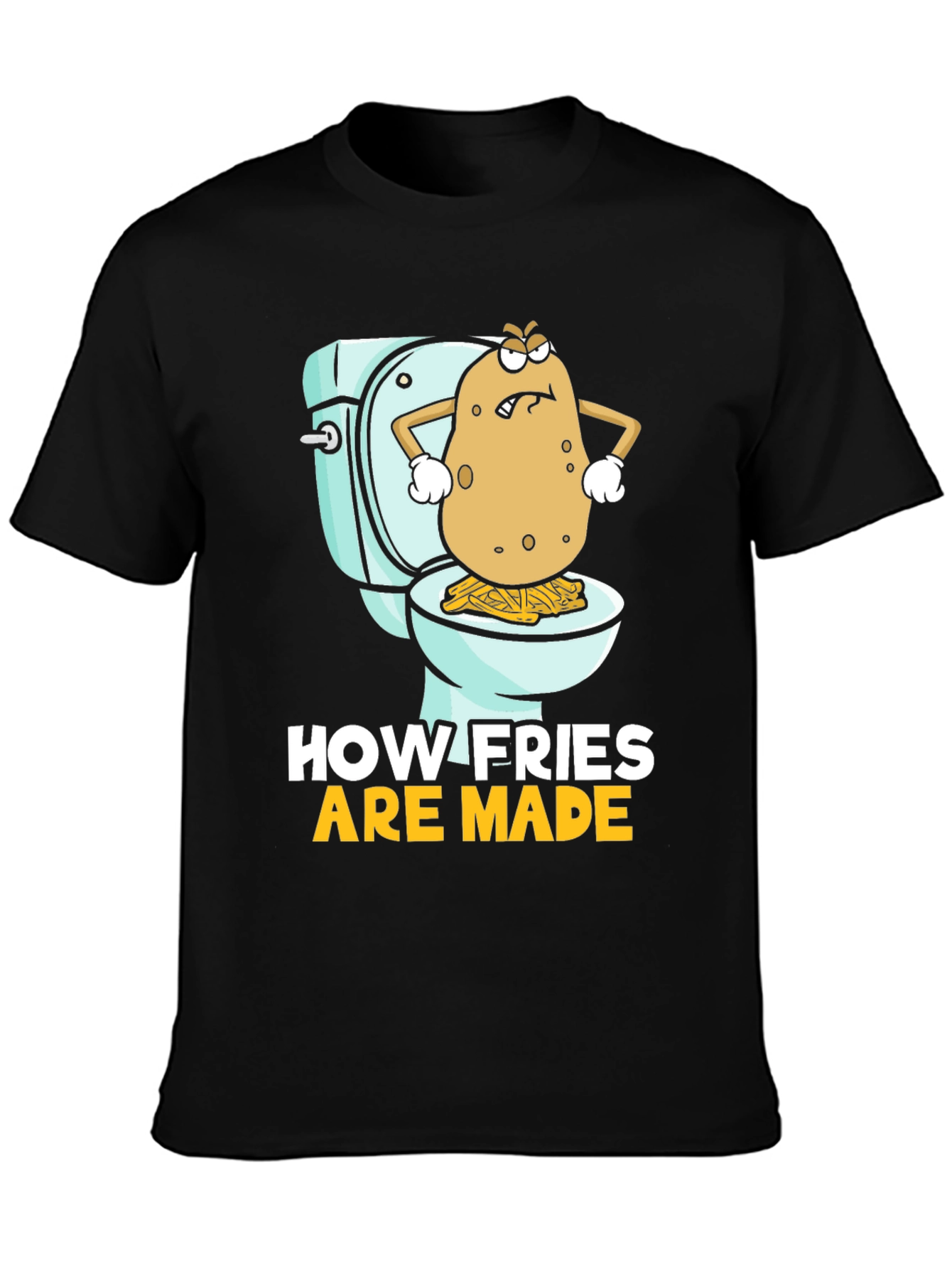 Funny How Fries Are Made Graphic Tee