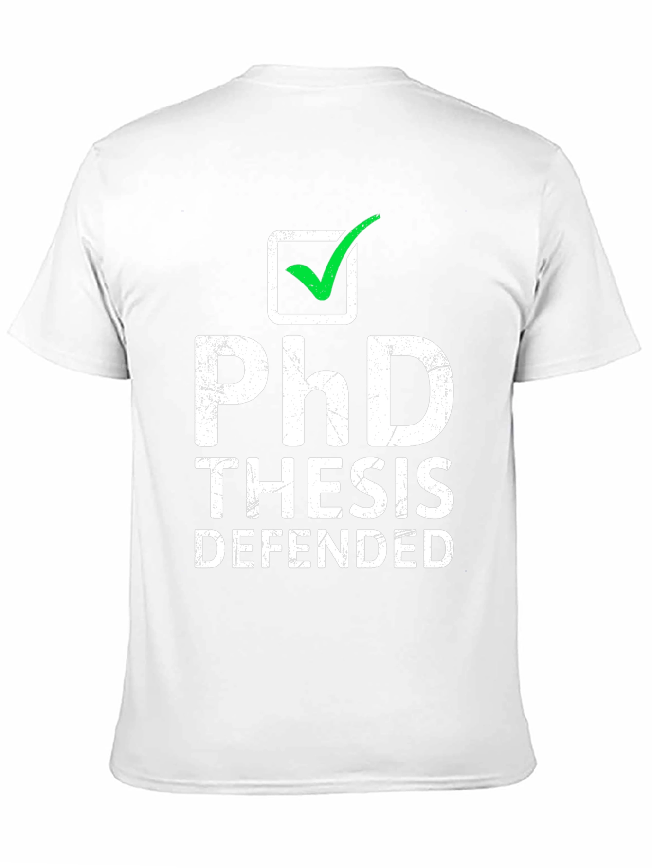 PhD Thesis Defended T-Shirt - Graduation Gift
