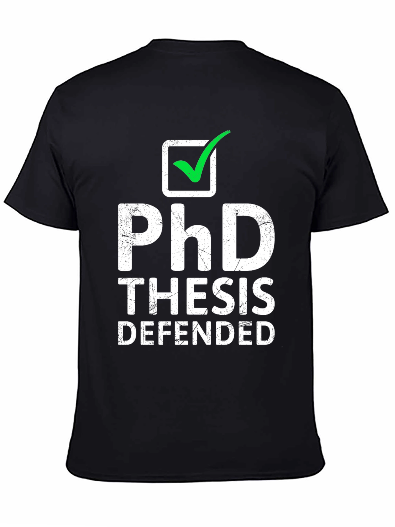 PhD Thesis Defended T-Shirt - Graduation Gift