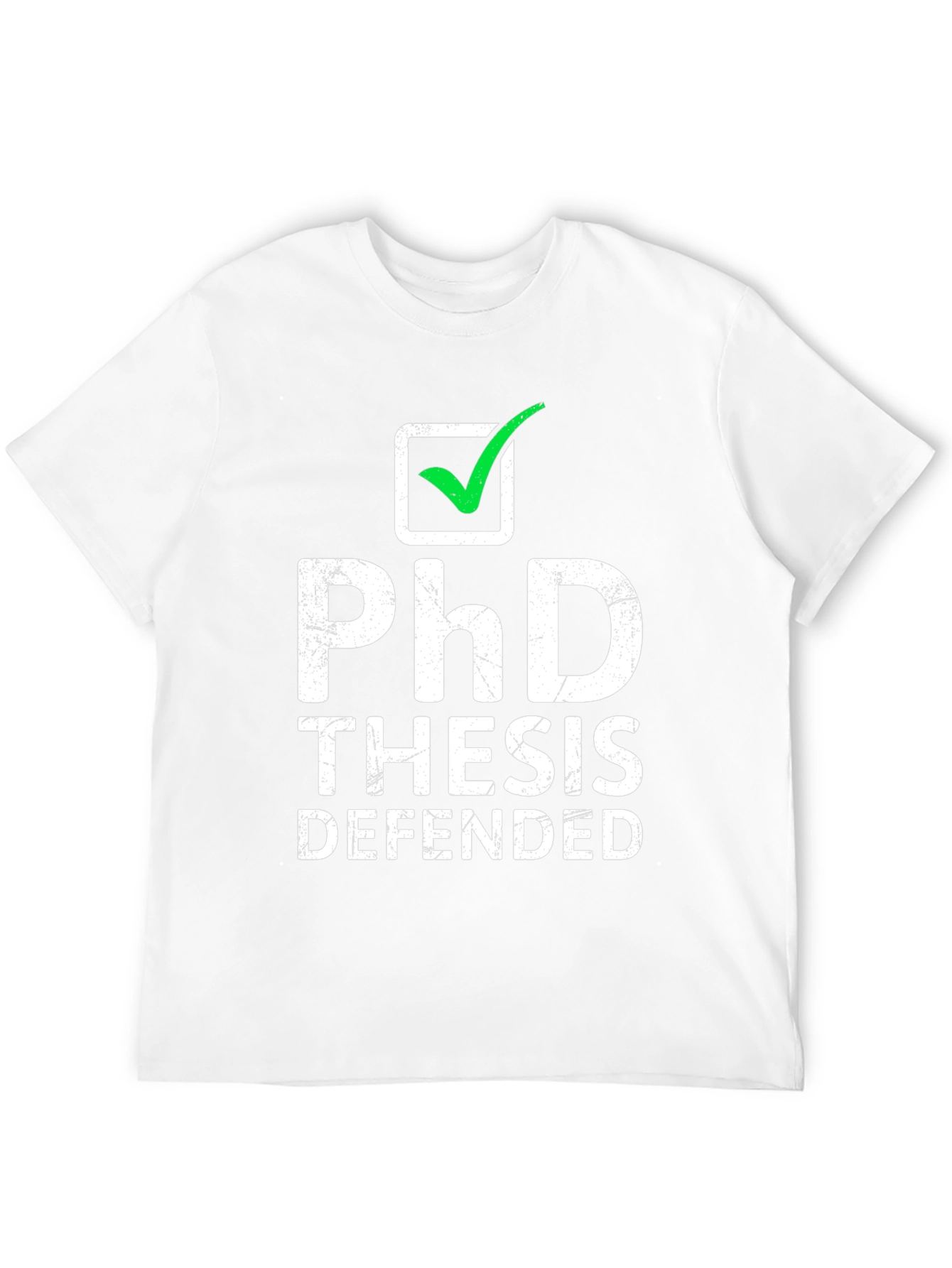 PhD Thesis Defended T-Shirt - Graduation Gift