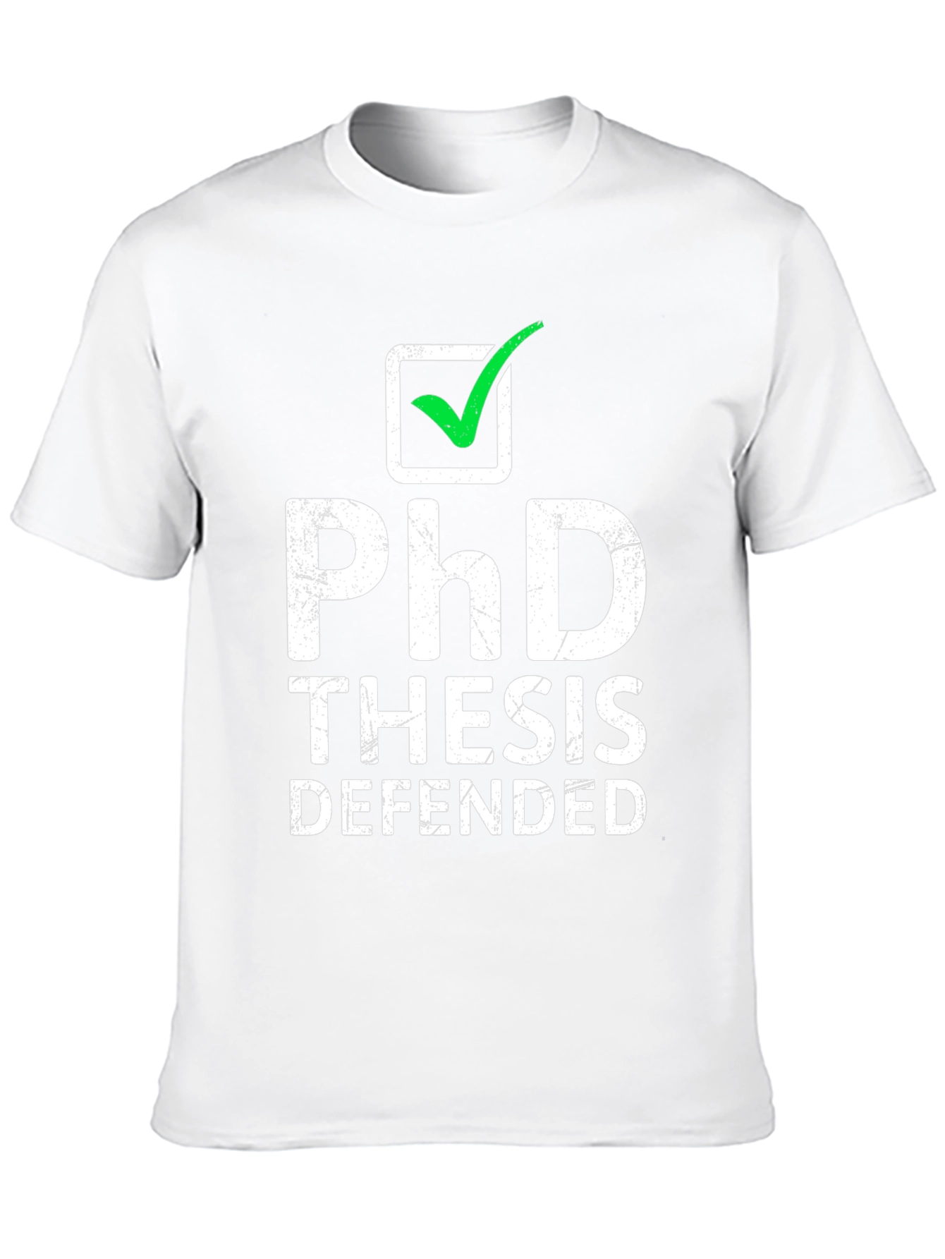 PhD Thesis Defended T-Shirt - Graduation Gift