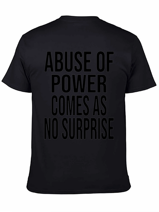 Abuse of Power Tee - Bold Statement Shirt