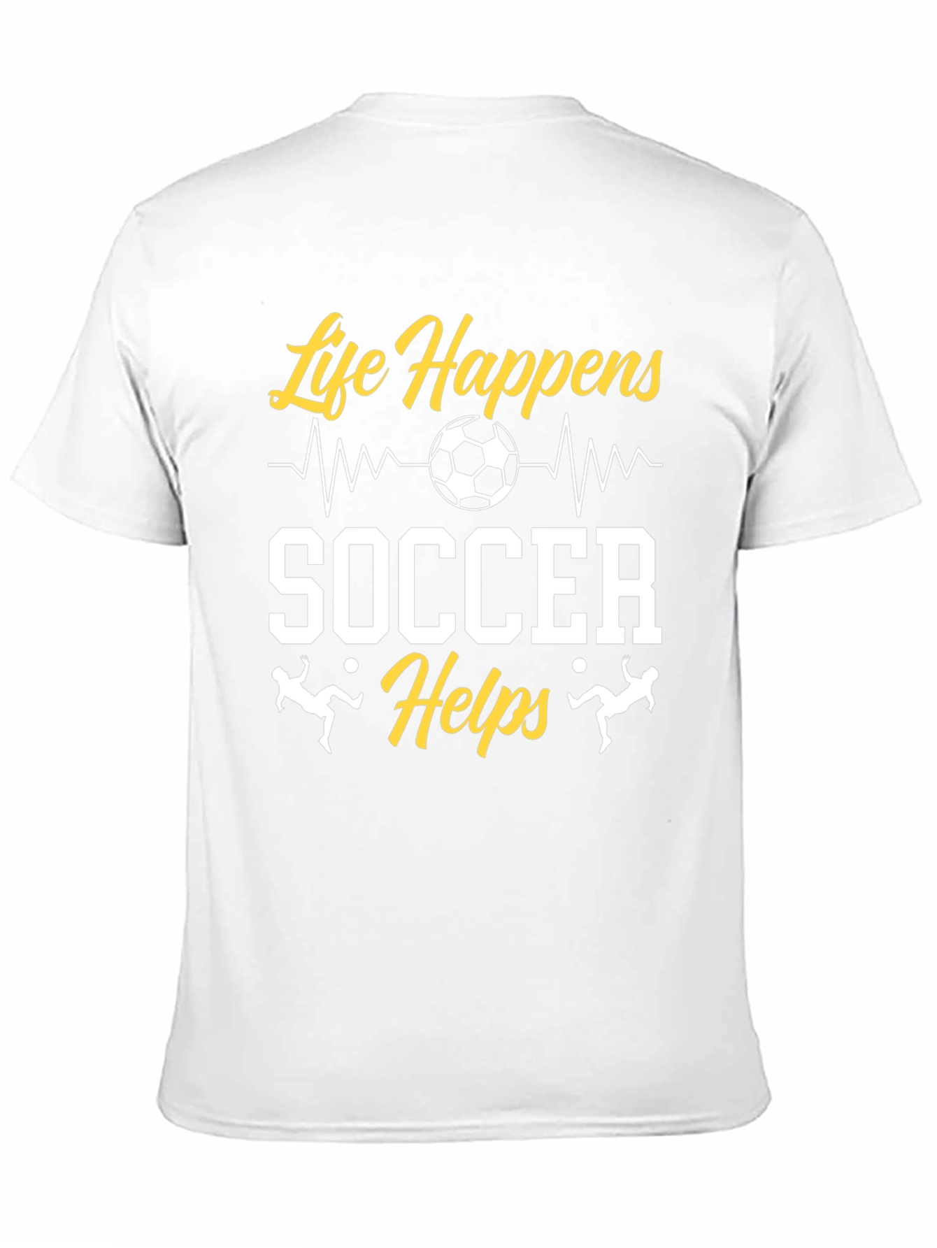 Life Happens Soccer Helps Graphic T-Shirt