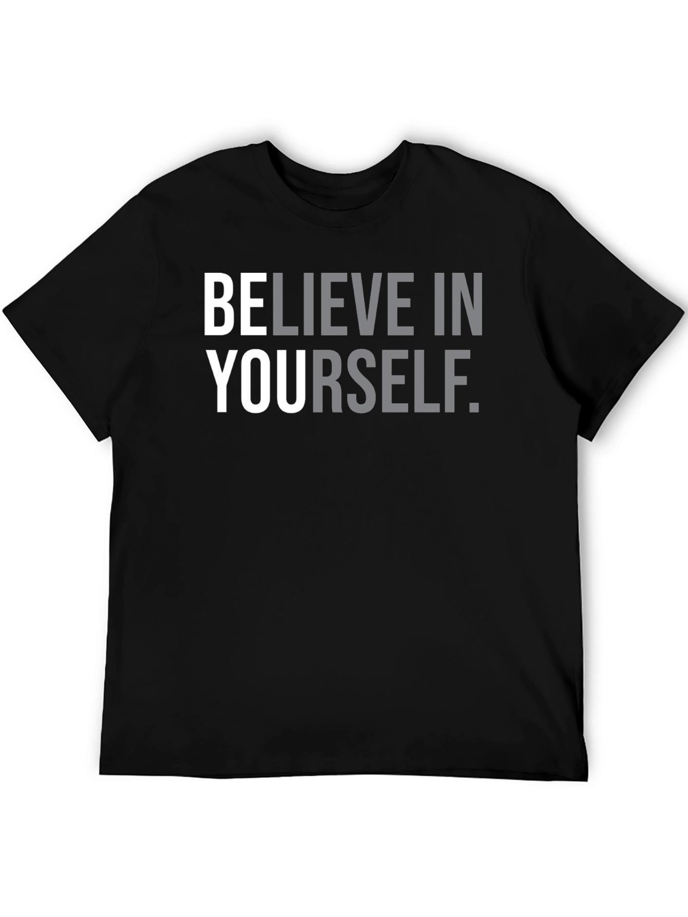 Believe in Yourself Graphic Tee - Black Cotton T-Shirt