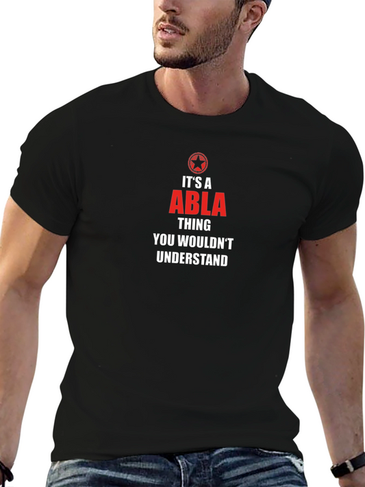 Its a Abla Thing T-Shirt