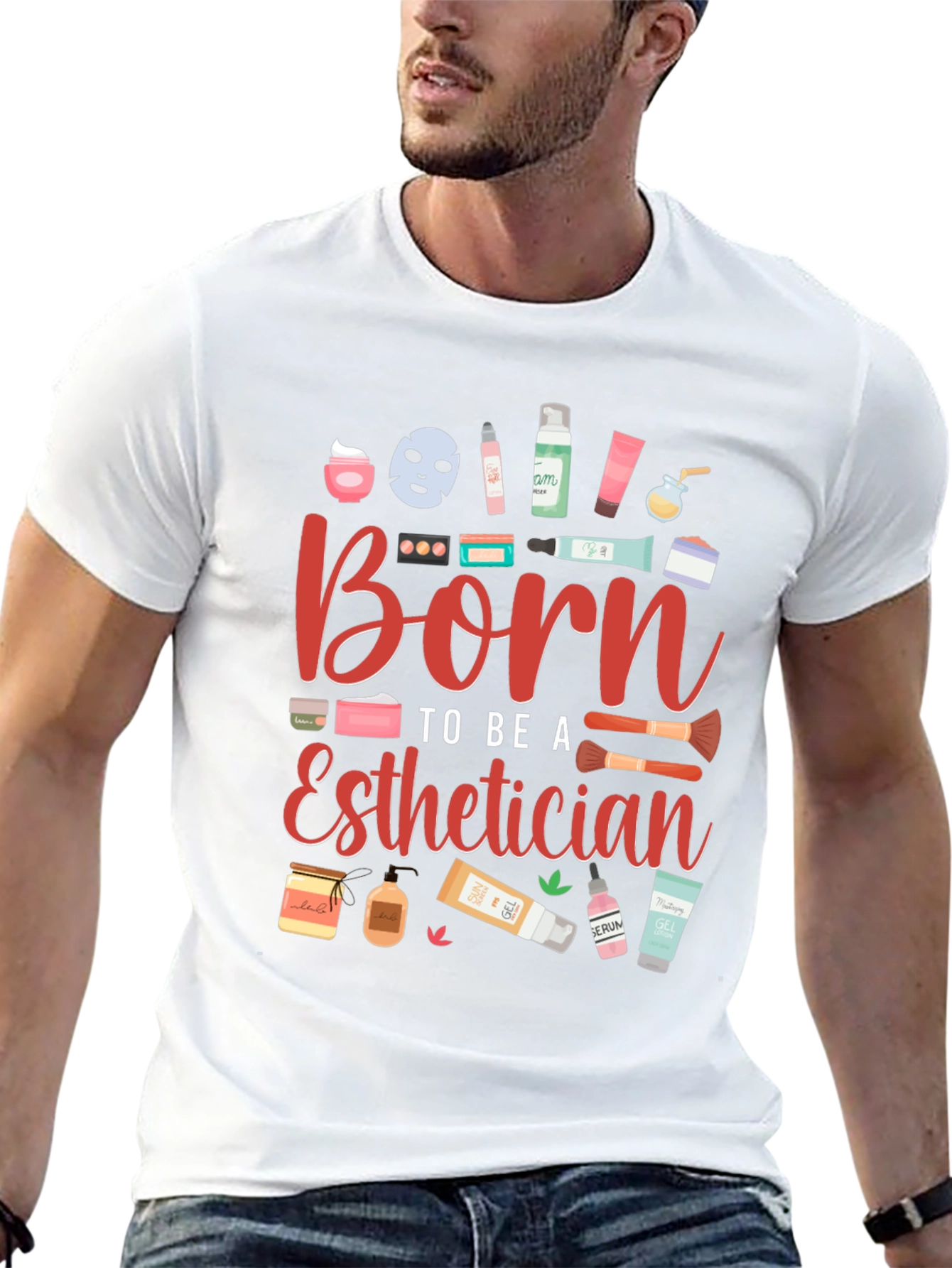 Born To Be A Esthetician Graphic T-Shirt