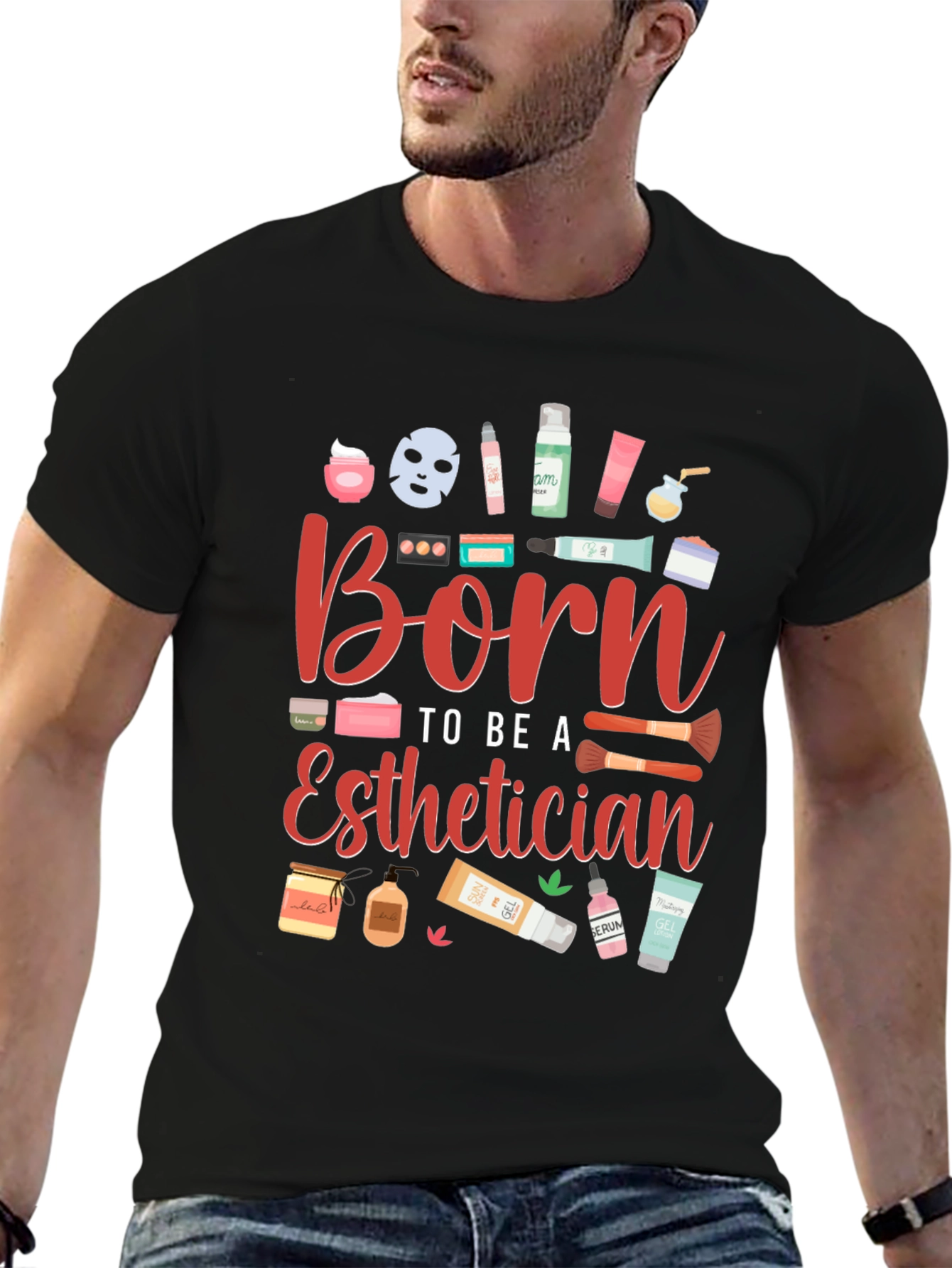 Born To Be A Esthetician Graphic T-Shirt