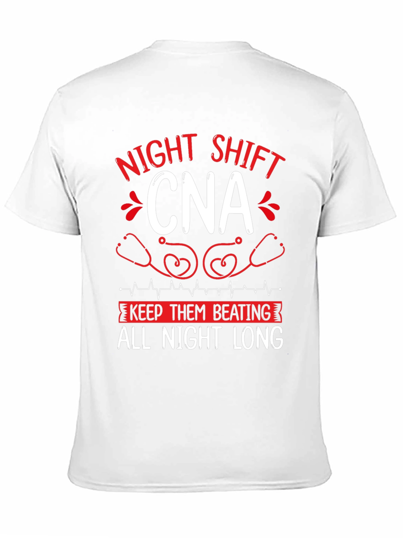 Night Shift CNA T-Shirt - Keep Them Beating