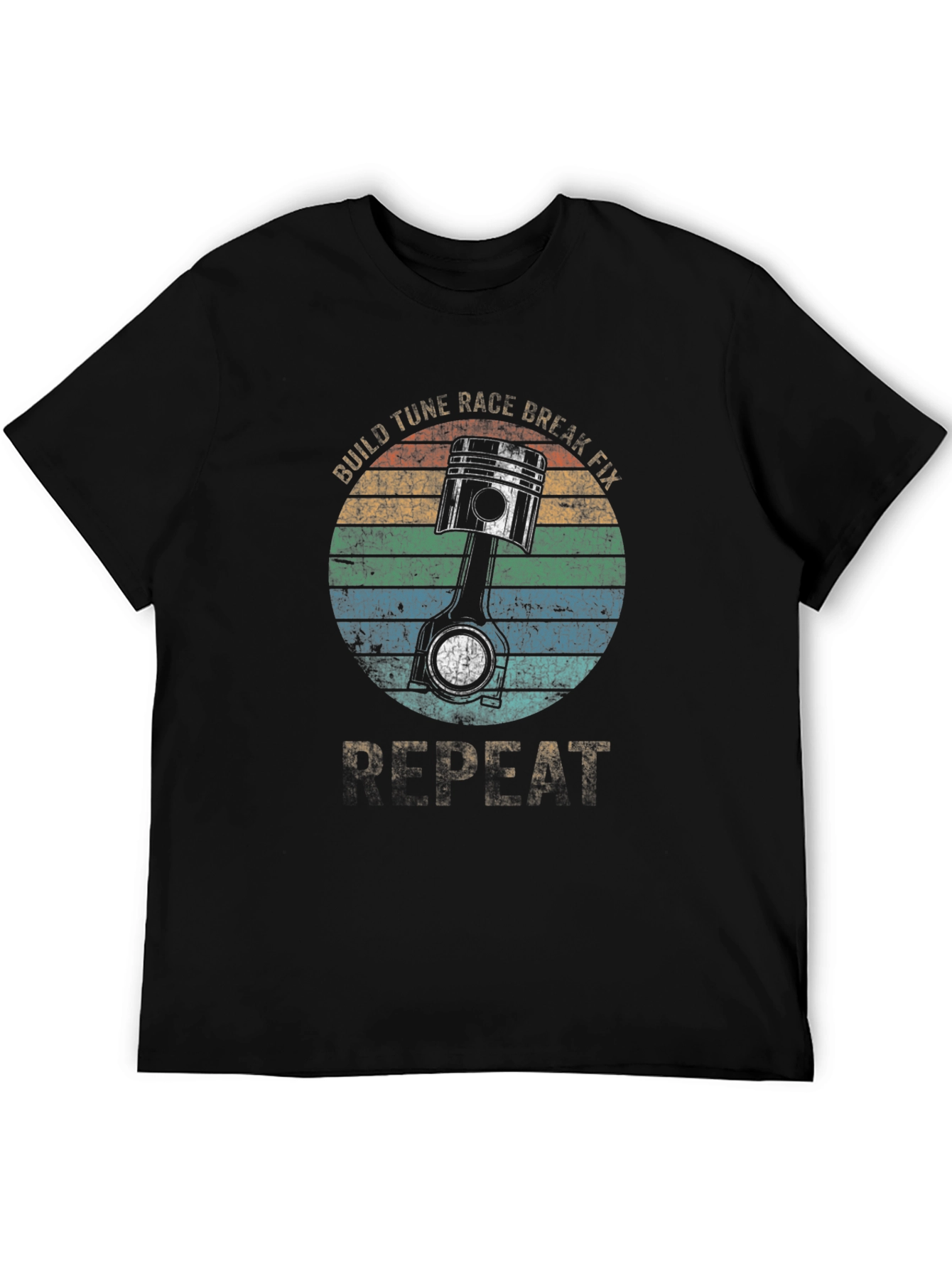 Build Tune Race Break Fix Repeat T-Shirt
