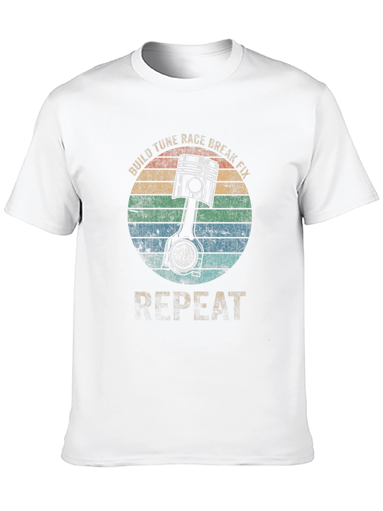 Build Tune Race Break Fix Repeat T-Shirt