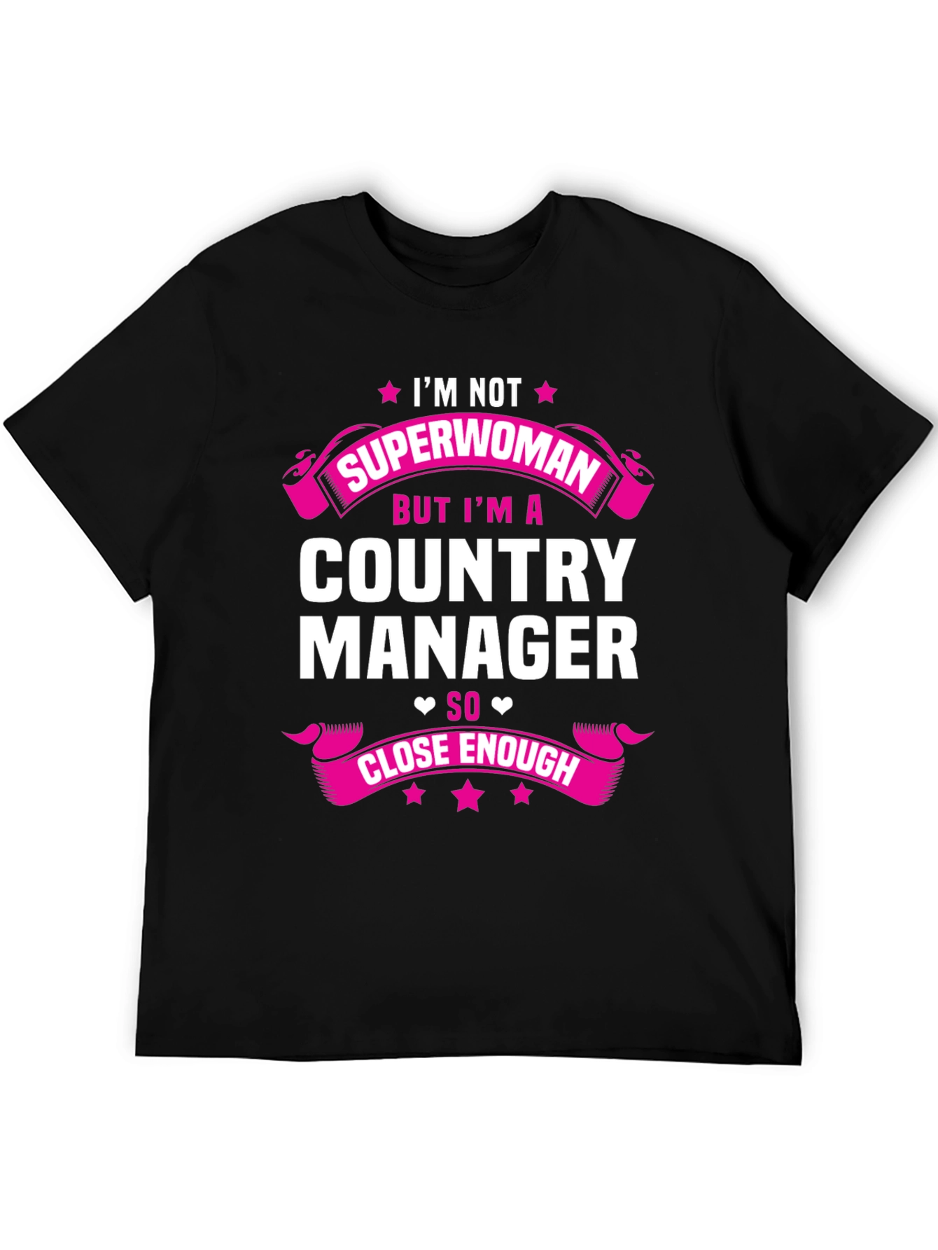 Country Manager Superwoman Funny T-Shirt