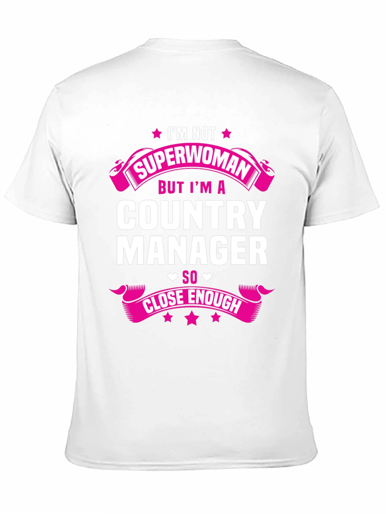 Country Manager Superwoman Funny T-Shirt