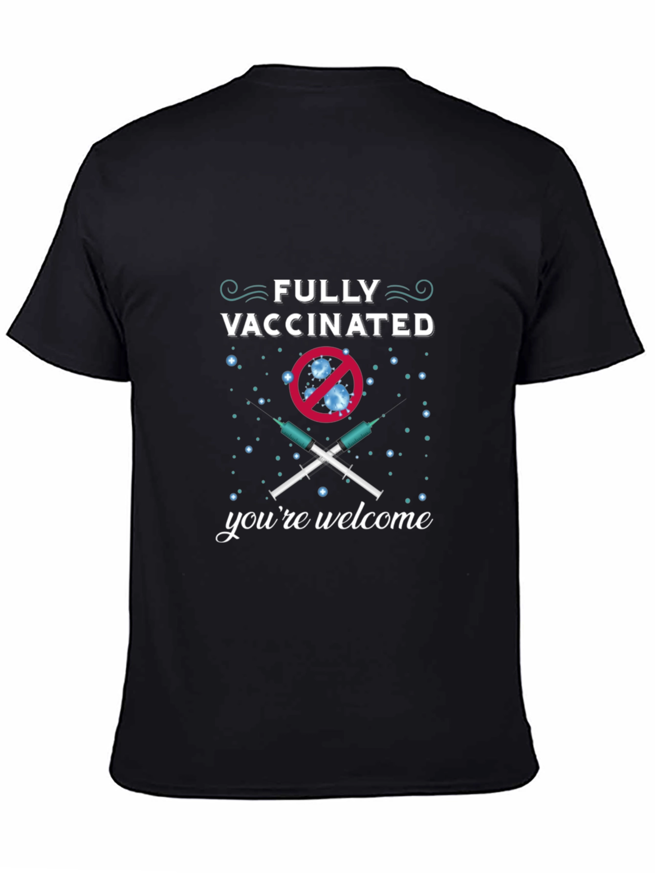 Fully Vaccinated Novelty T-Shirt