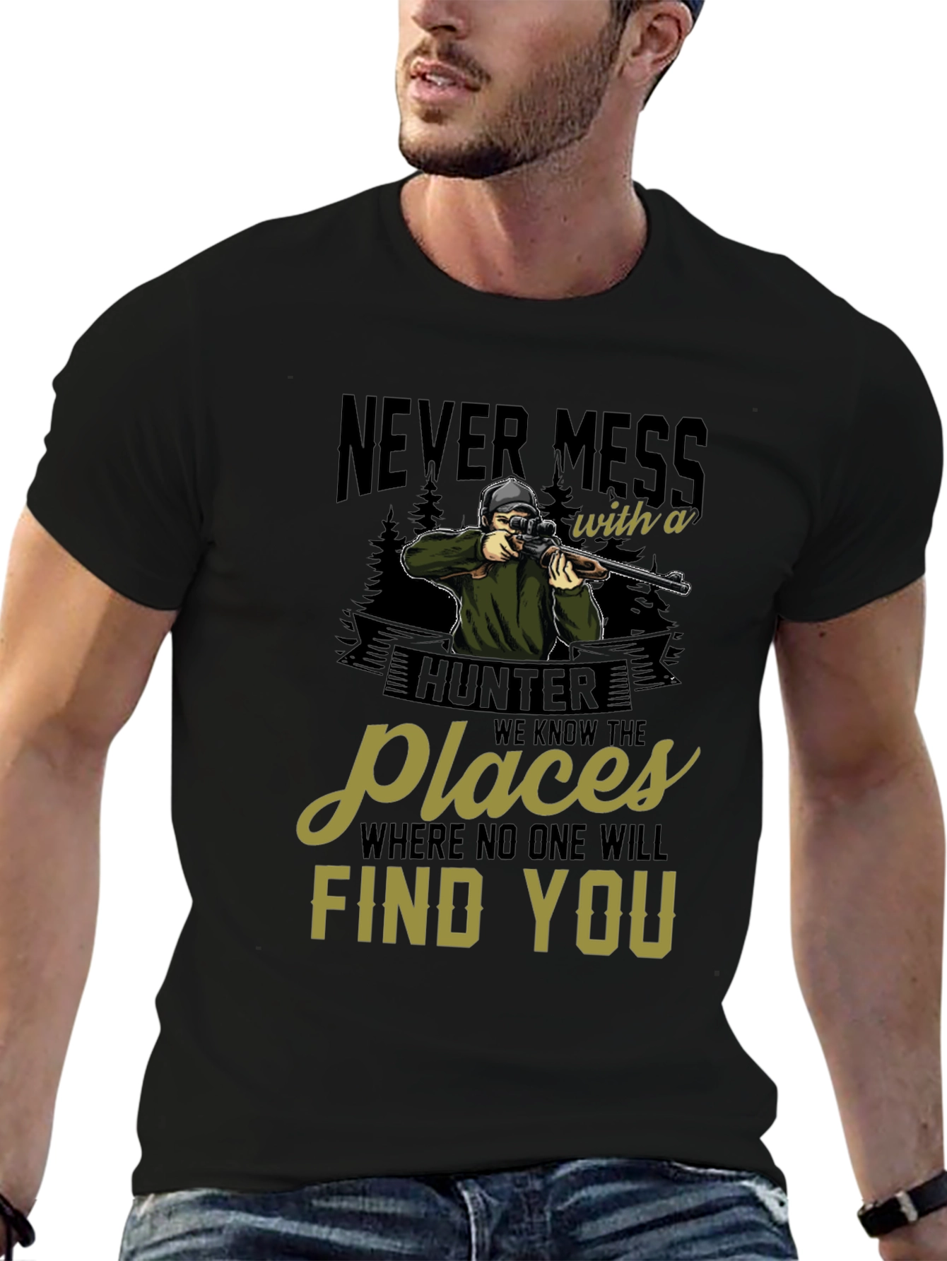 Never Mess With A Hunter Graphic Tee