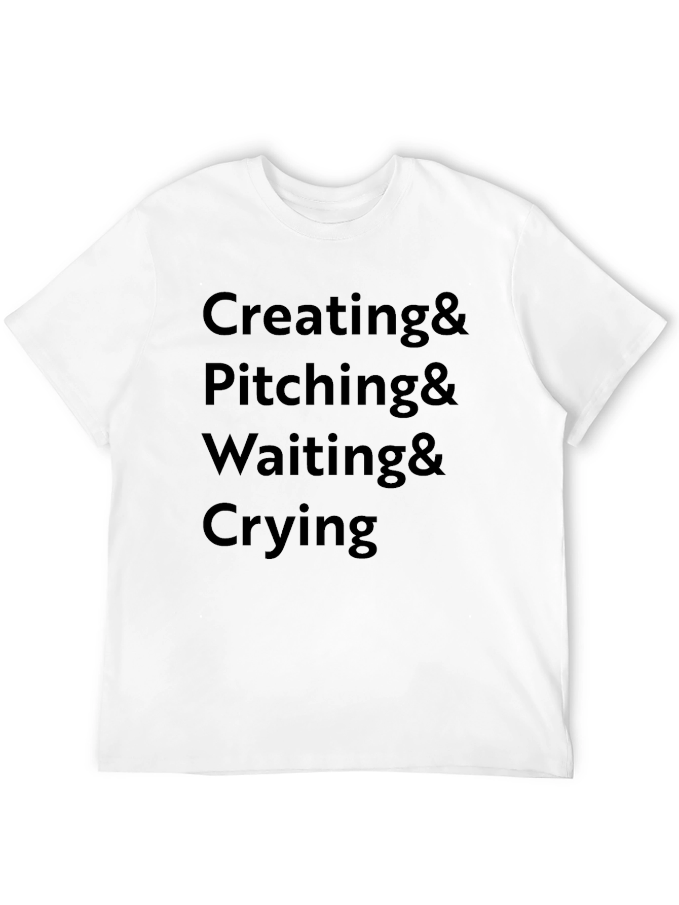 Creating Pitching Waiting Crying Graphic Tee