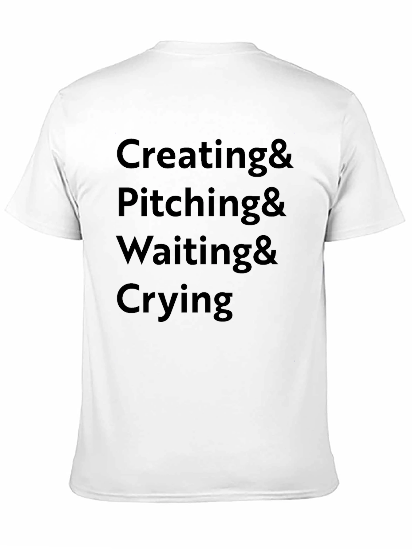 Creating Pitching Waiting Crying Graphic Tee