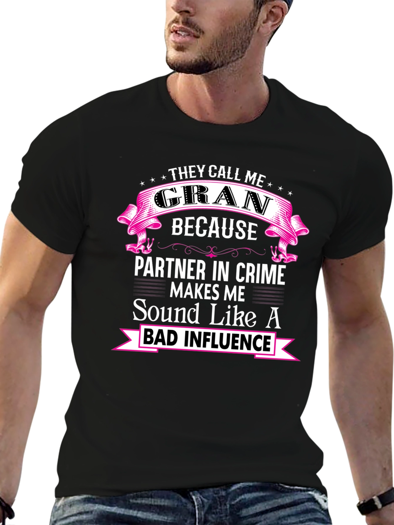 Funny Gran T-Shirt - Bad Influence