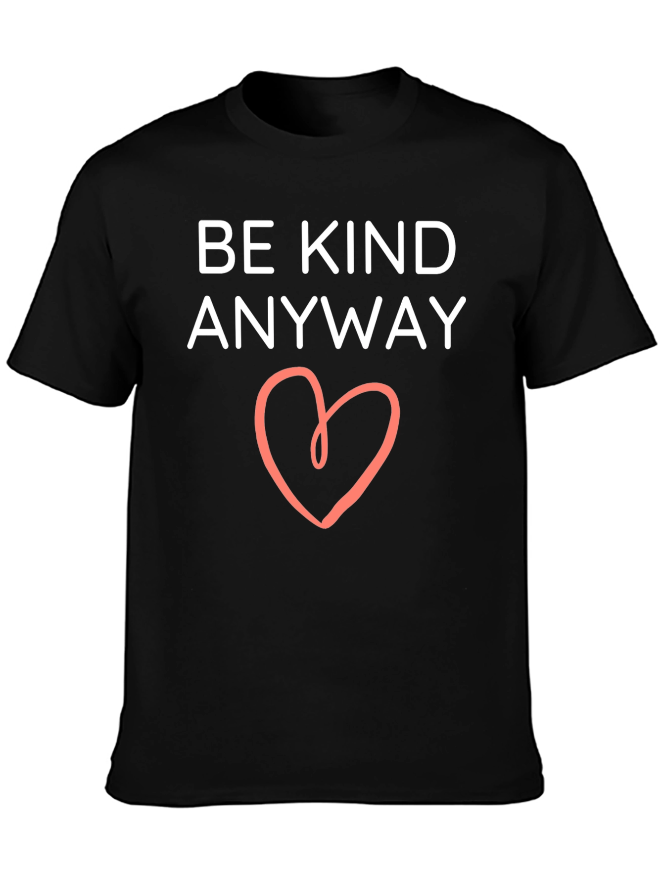 Be Kind Anyway T-Shirt Heart Graphic Tee