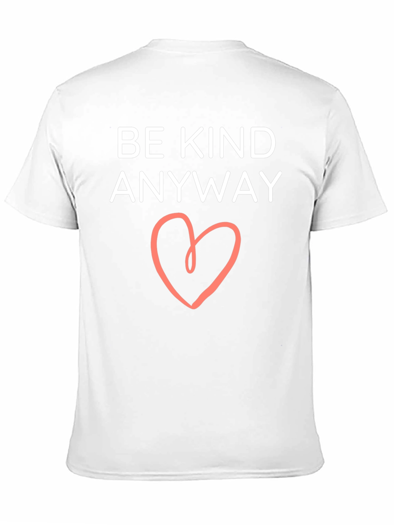 Be Kind Anyway T-Shirt Heart Graphic Tee
