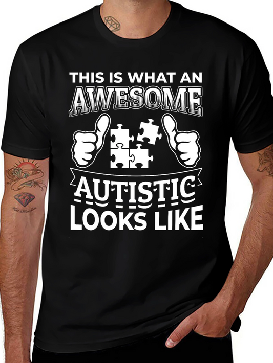 Awesome Autistic Looks Like T-Shirt