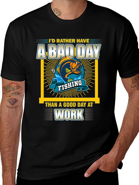 Fishing T-Shirt: A Bad Day Fishing Beats a Good Day at Work