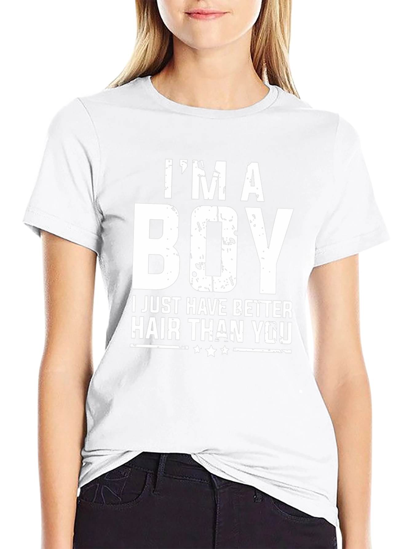 Im A Boy Better Hair Funny T-Shirt