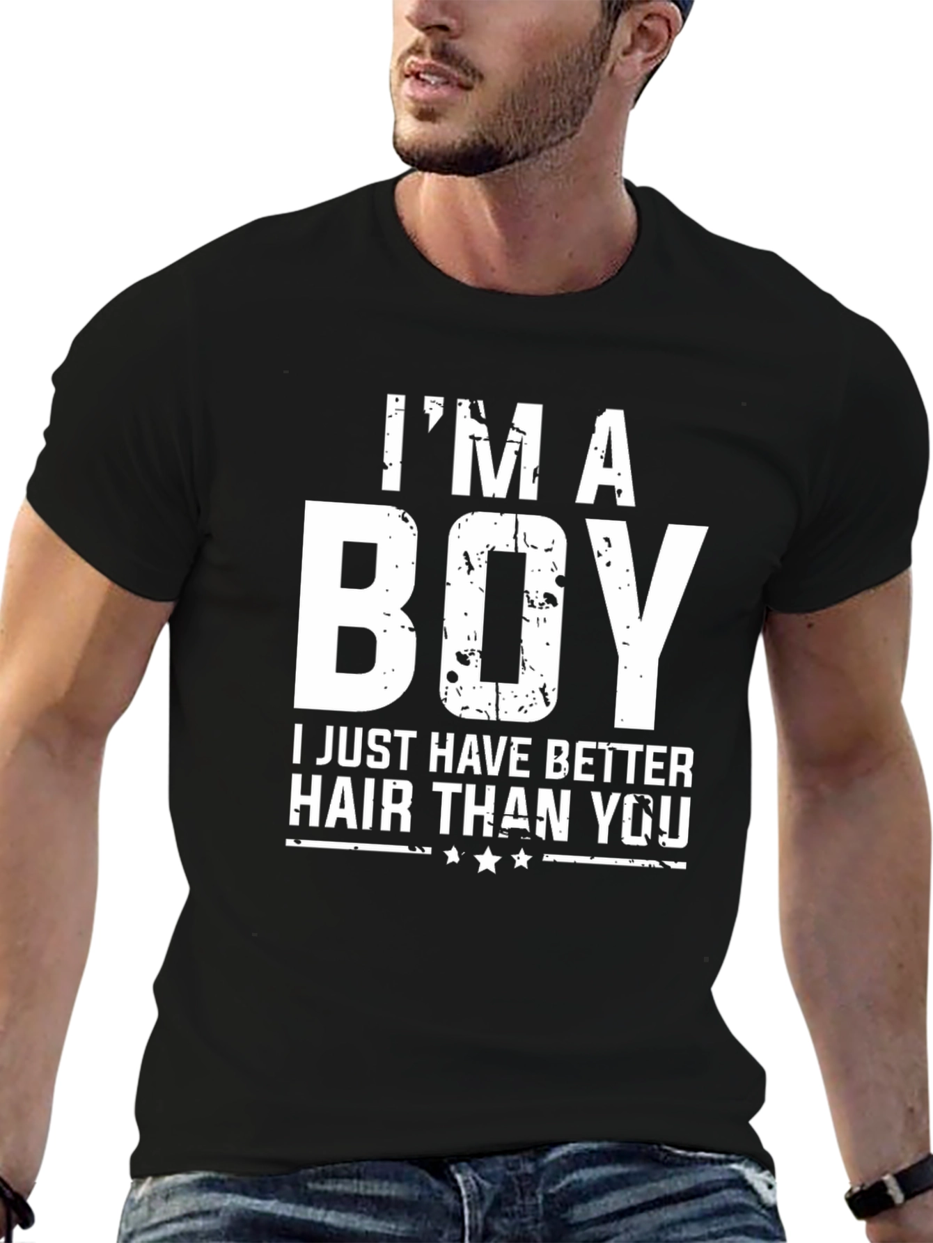 Im A Boy Better Hair Funny T-Shirt