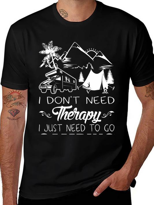 I Dont Need Therapy Camping T-Shirt