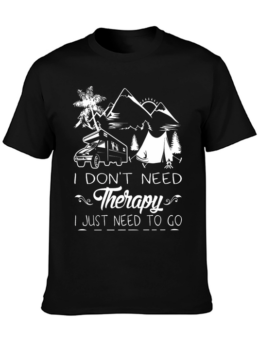 I Dont Need Therapy Camping T-Shirt
