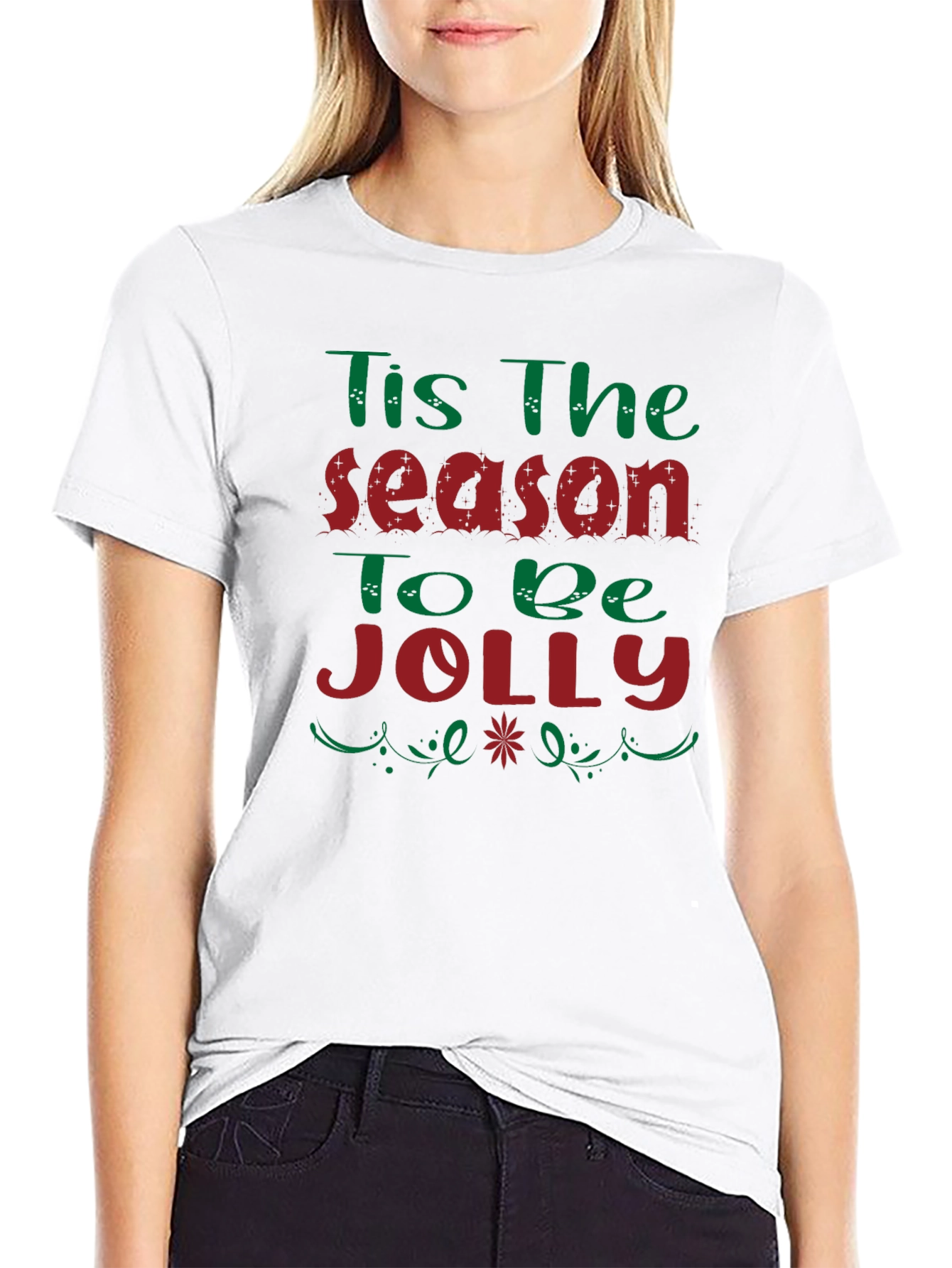 Tis the Season to be Jolly Holiday T-Shirt