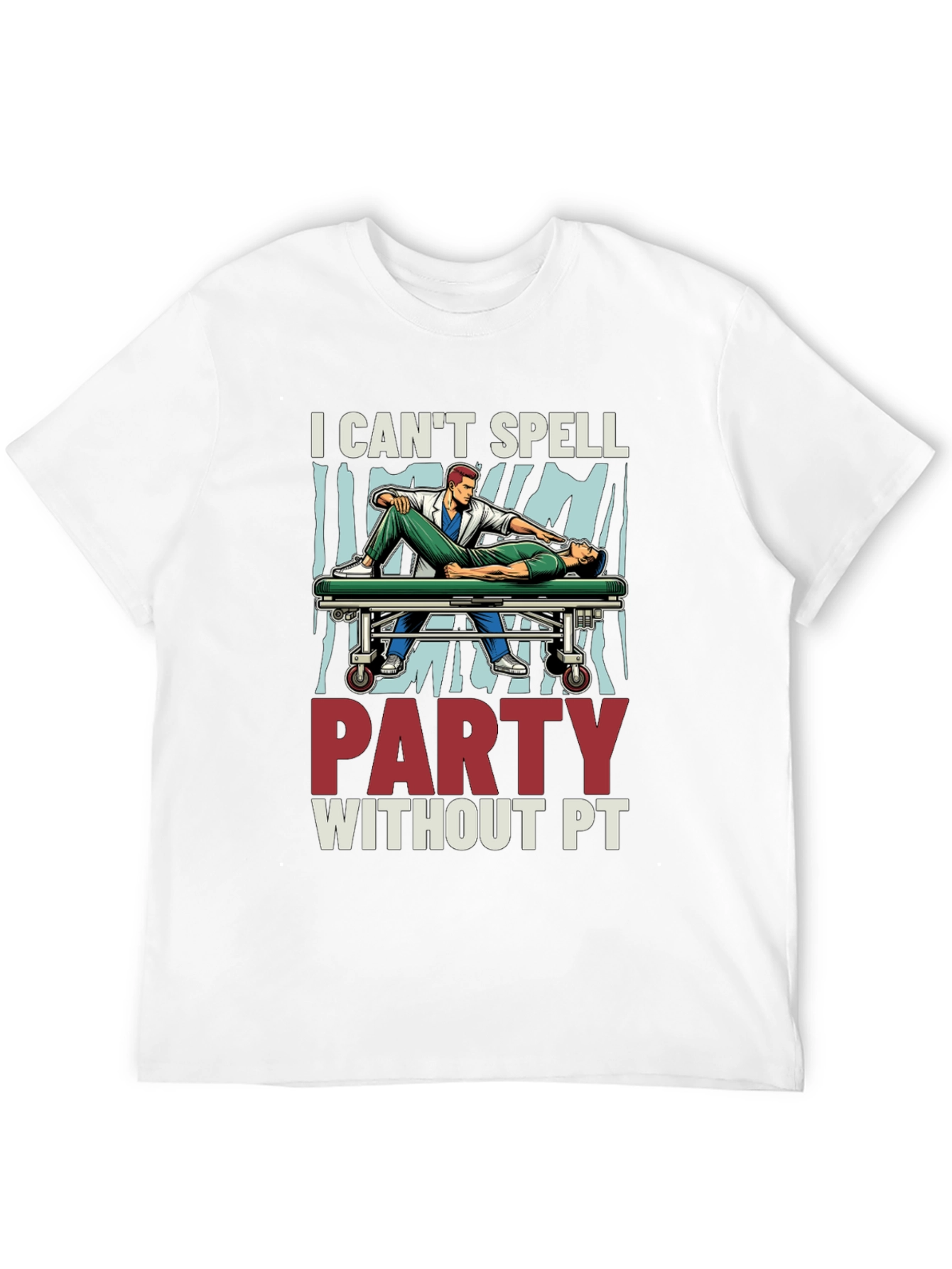 I Cant Spell Party Without PT T-Shirt