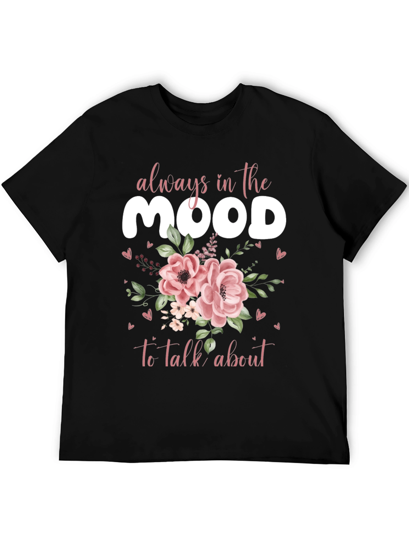 Always in the Mood Graphic Tee