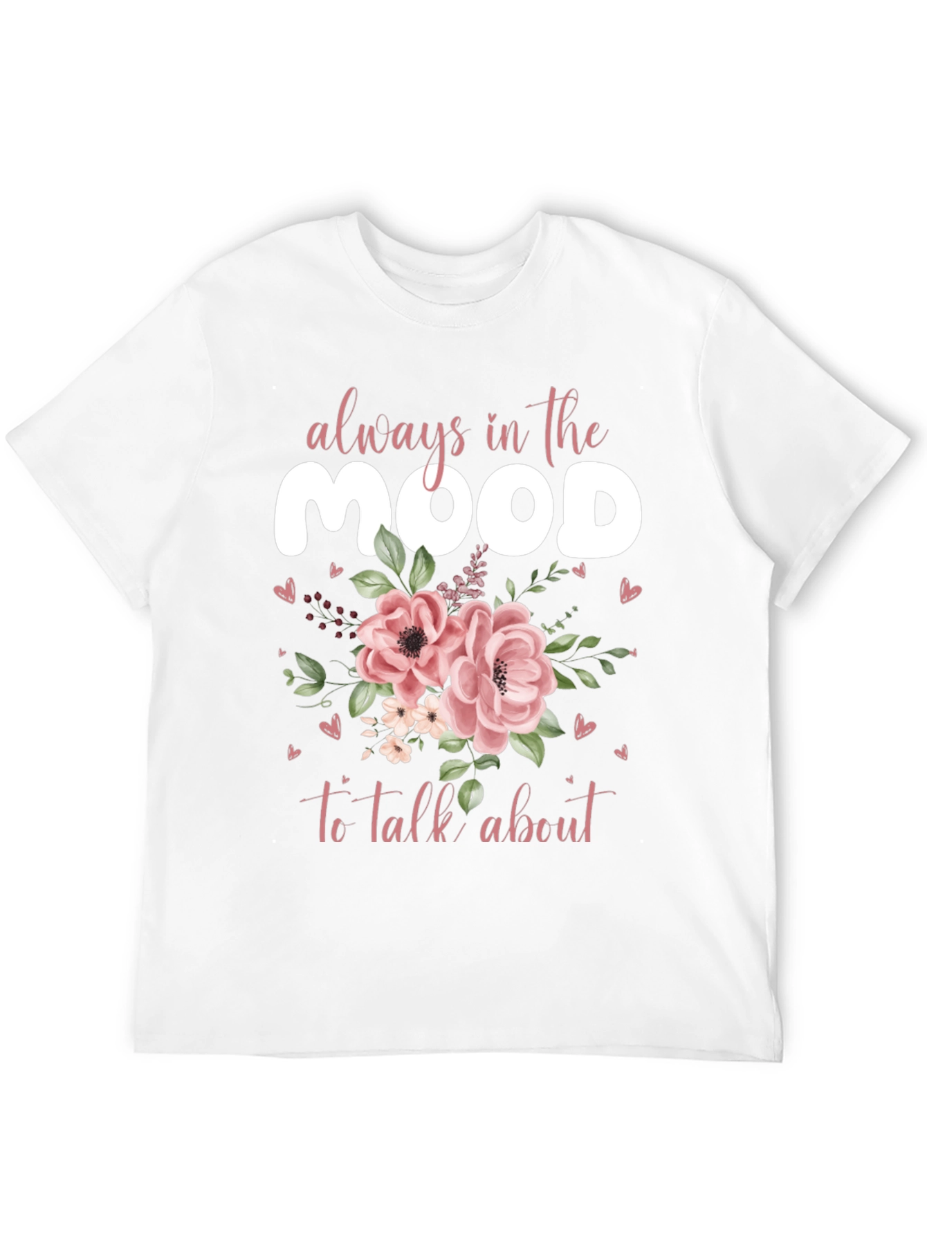 Always in the Mood Graphic Tee