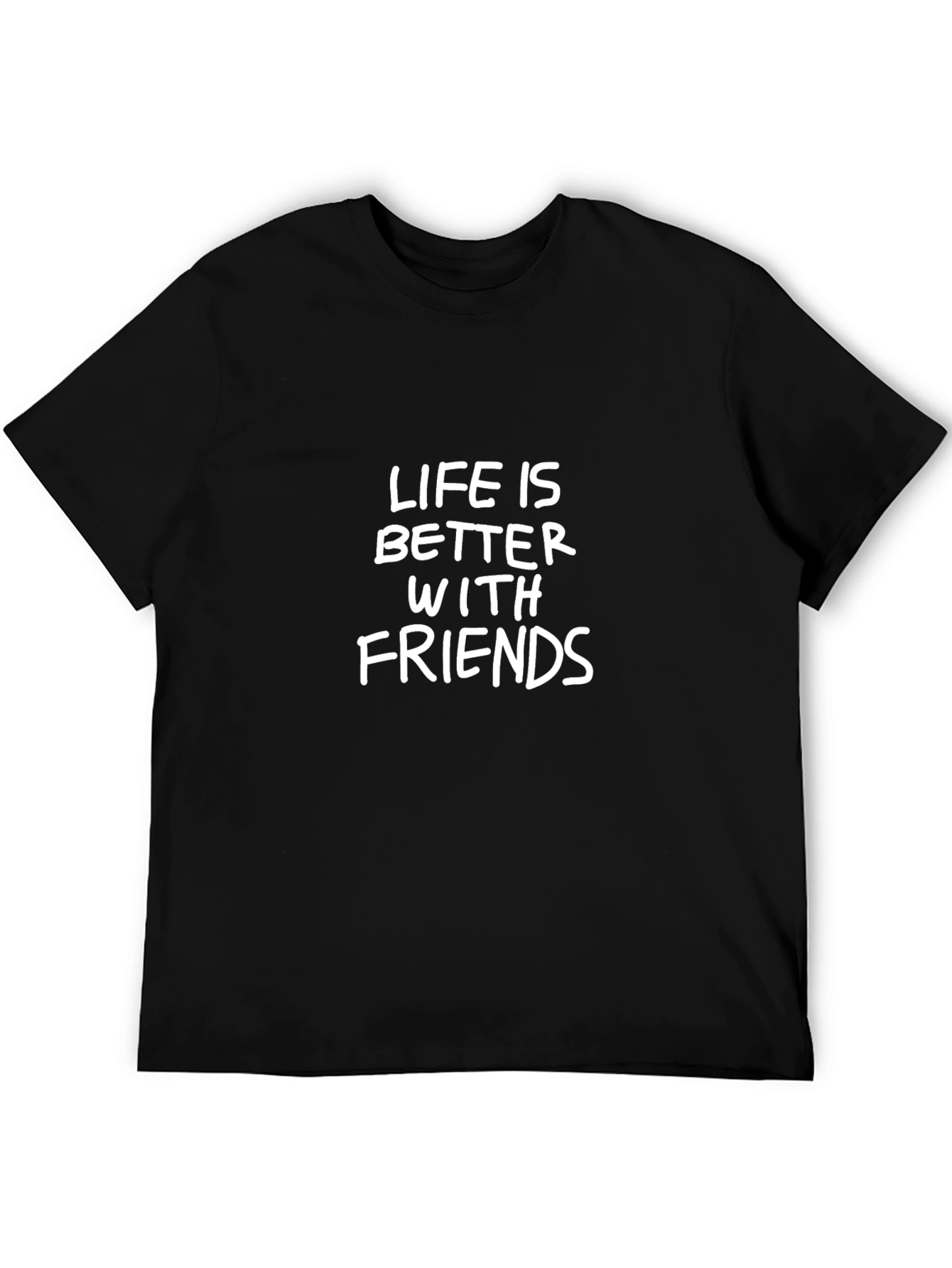 Life is Better With Friends Graphic T-Shirt