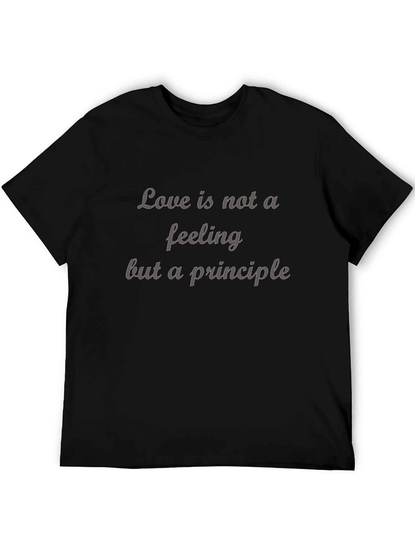 Love is Principle Black T-Shirt