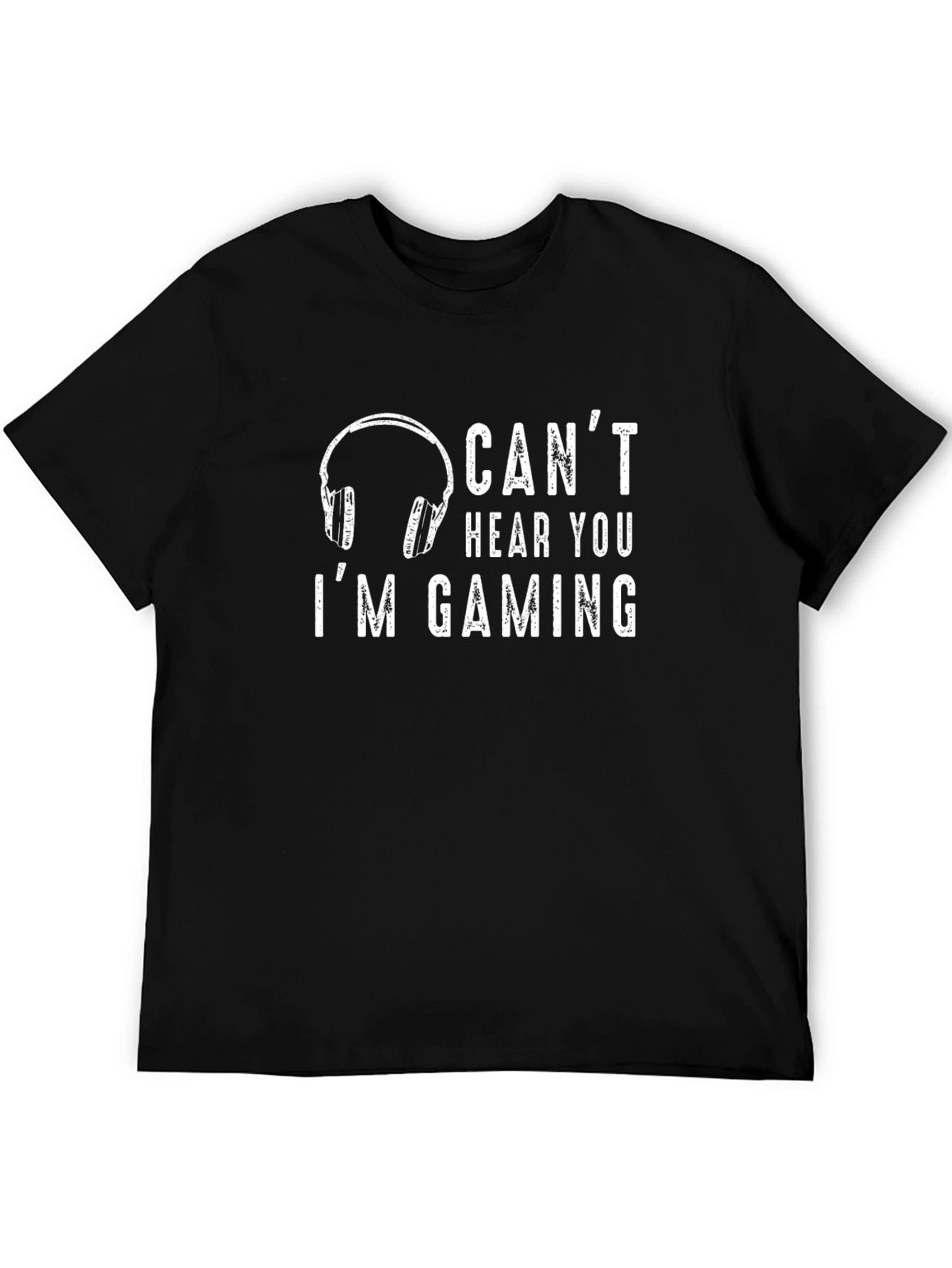 Gamer T-Shirt - Cant Hear You Im Gaming