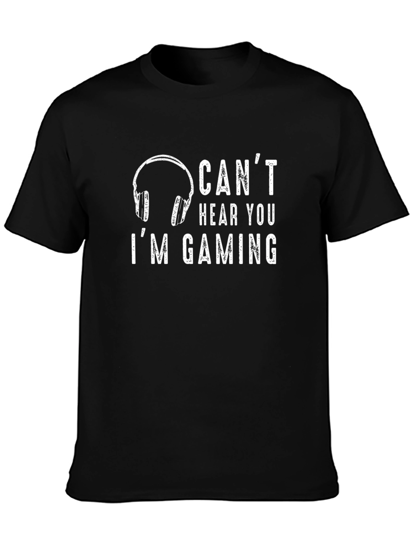 Gamer T-Shirt - Cant Hear You Im Gaming