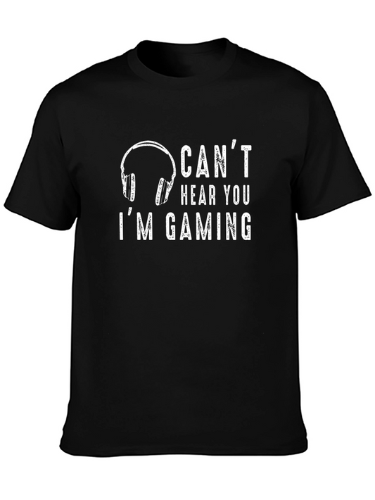 Gamer T-Shirt - Cant Hear You Im Gaming