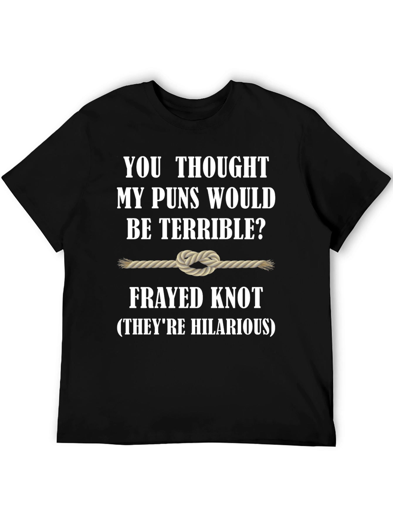 Frayed Knot Pun T-Shirt - Humorous Graphic Tee