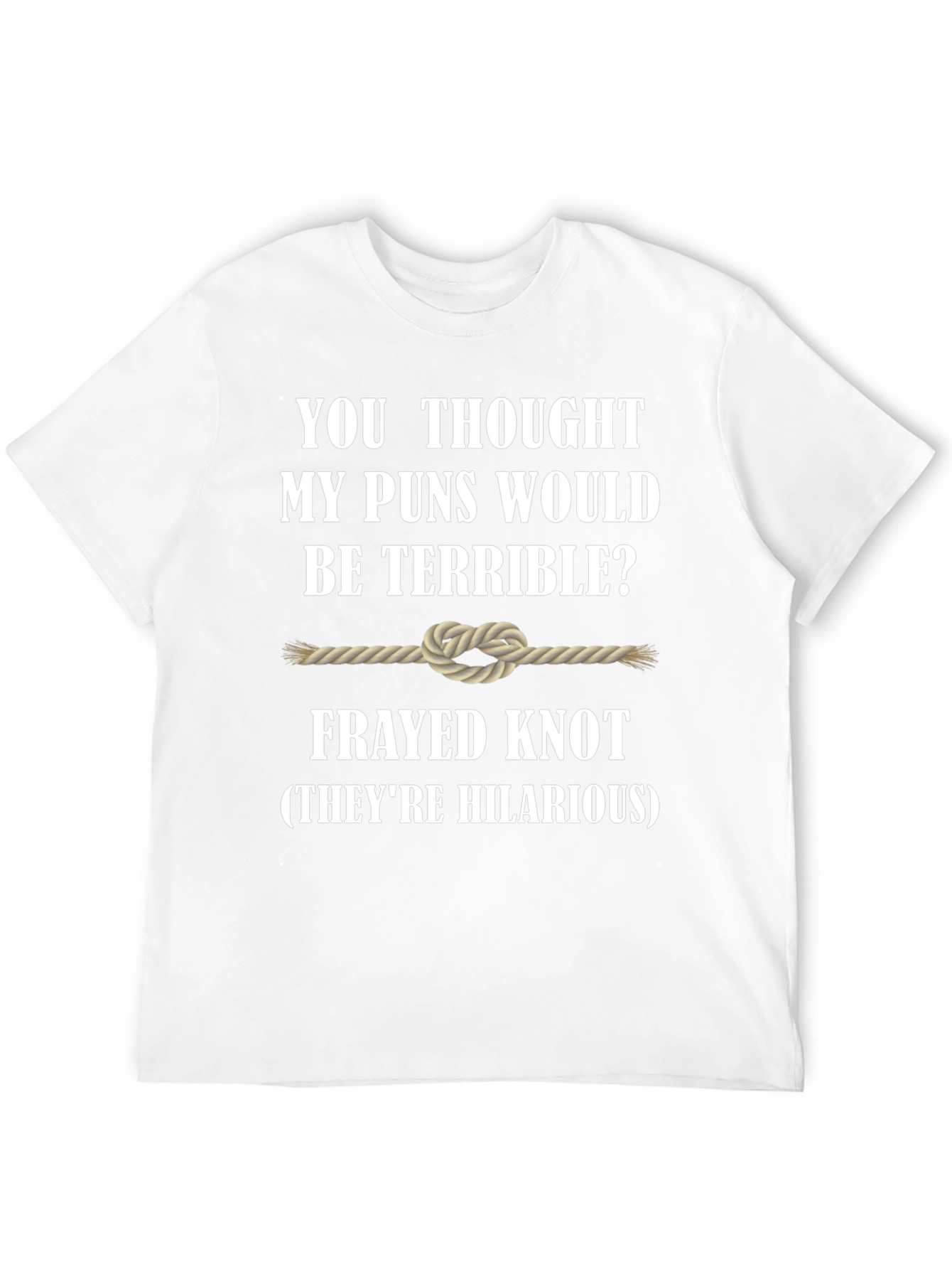 Frayed Knot Pun T-Shirt - Humorous Graphic Tee
