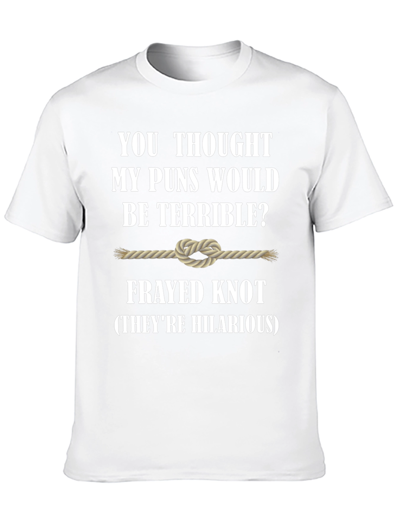 Frayed Knot Pun T-Shirt - Humorous Graphic Tee